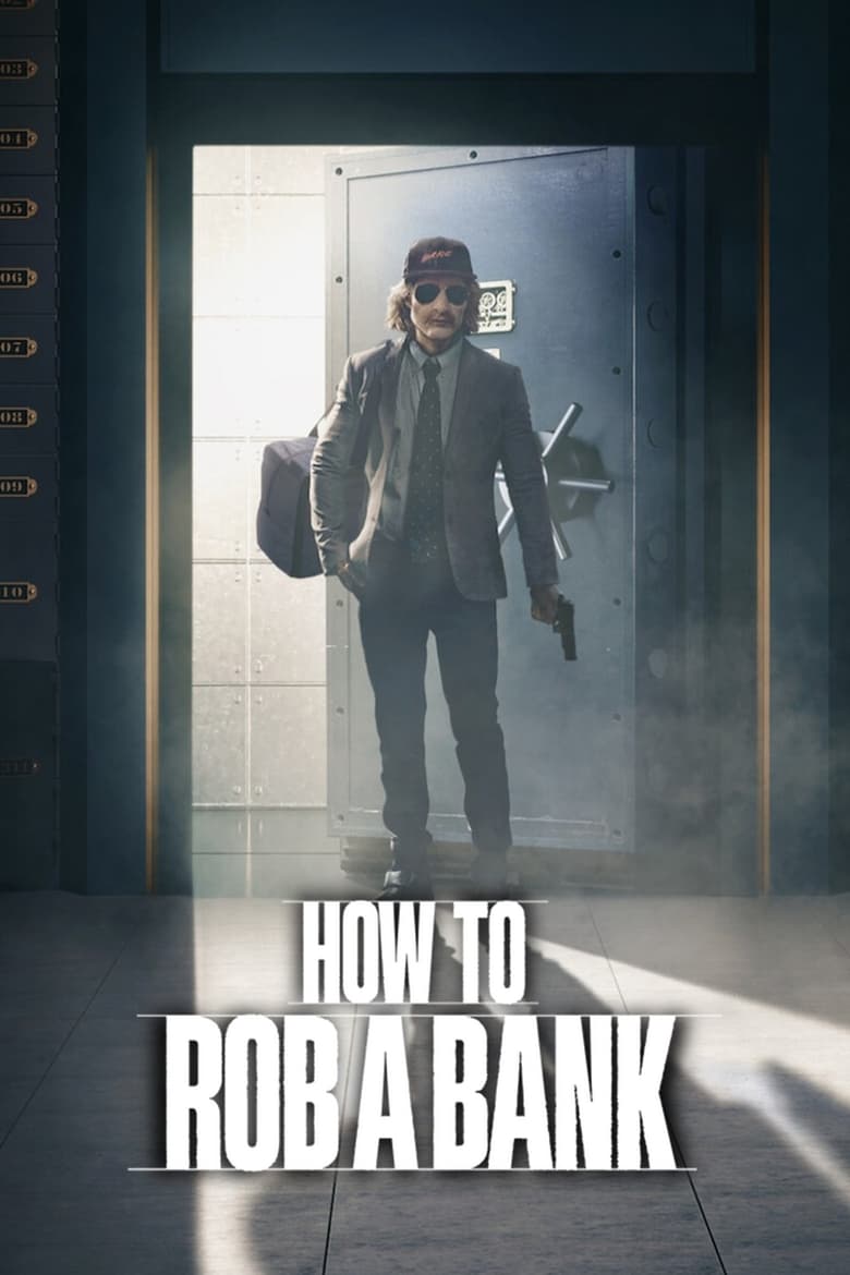 How to Rob a Bank 2024