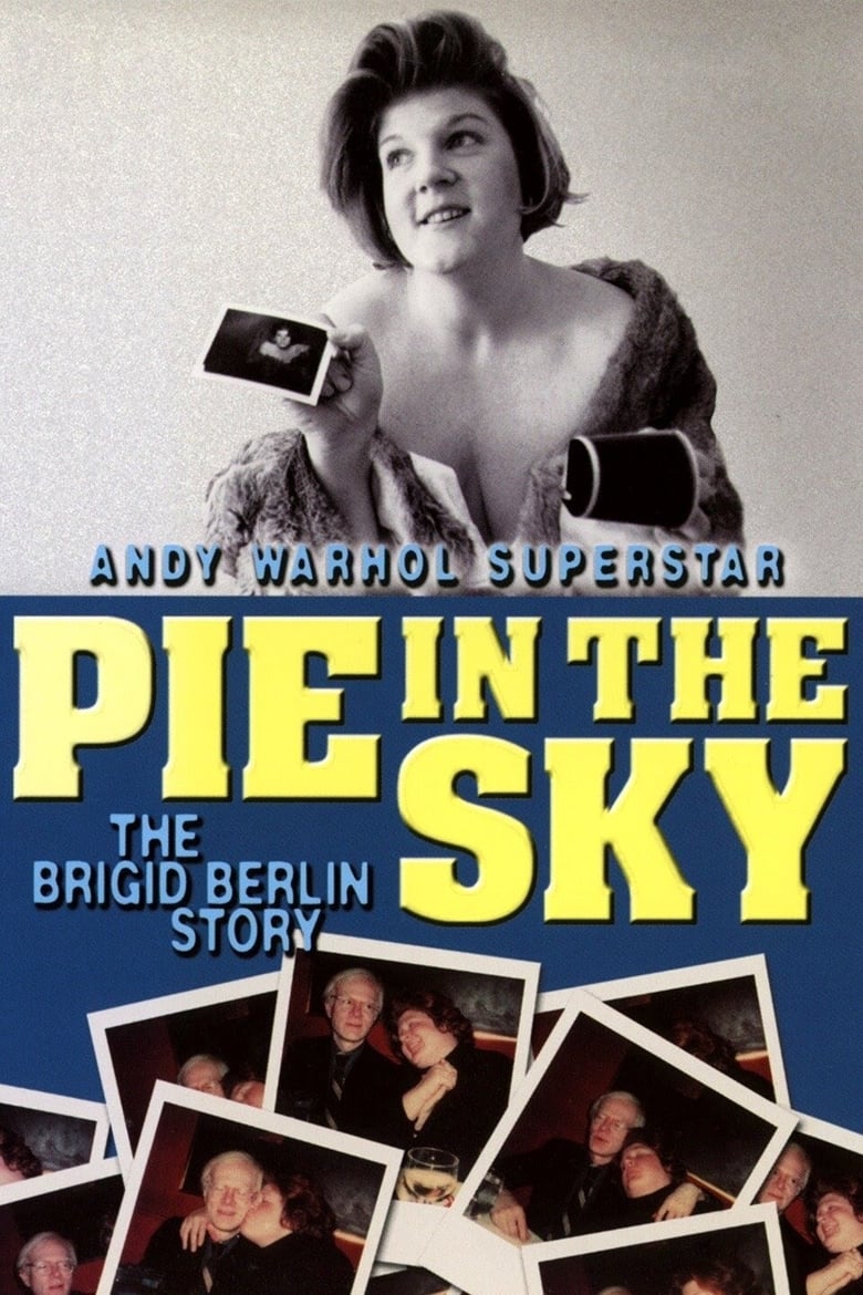 Pie in the Sky: The Brigid Berlin Story 2000