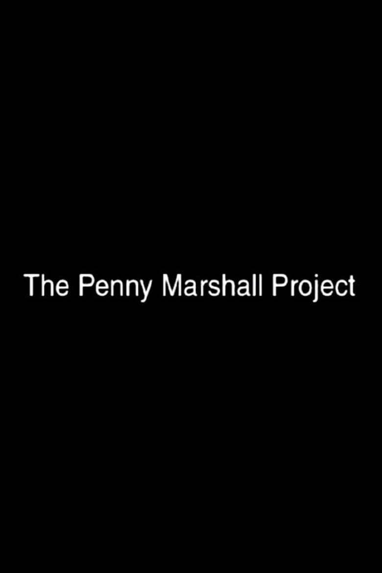 The Penny Marshall Project 2000