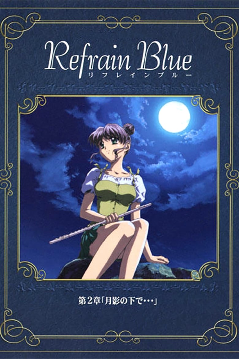 Refrain Blue: Chapter 2 – Beneath the Moon… 2000