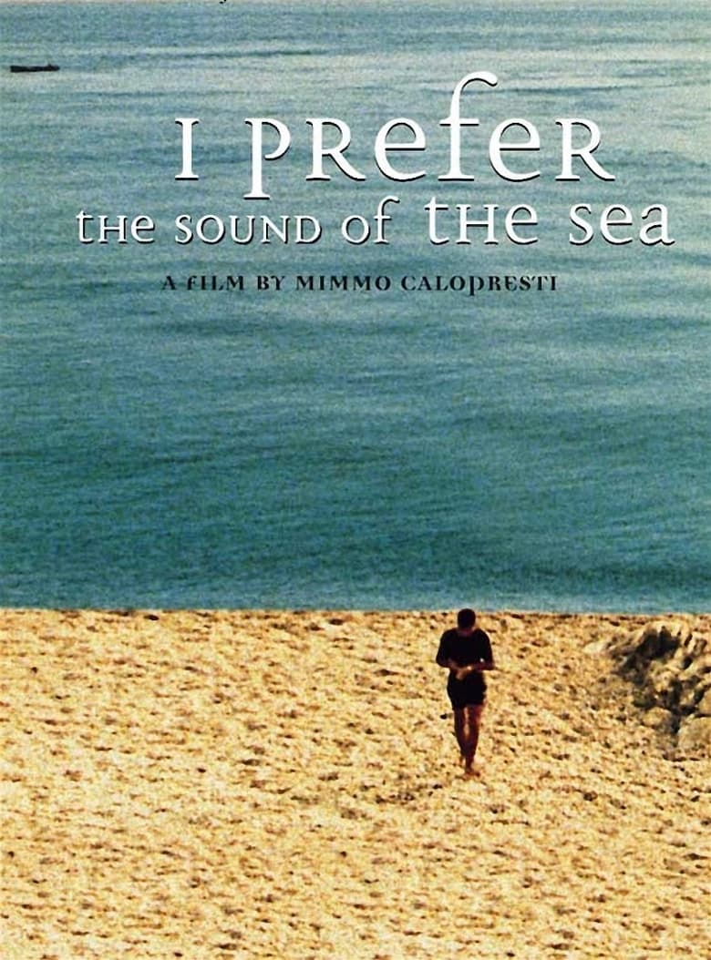 I Prefer the Sound of the Sea 2000