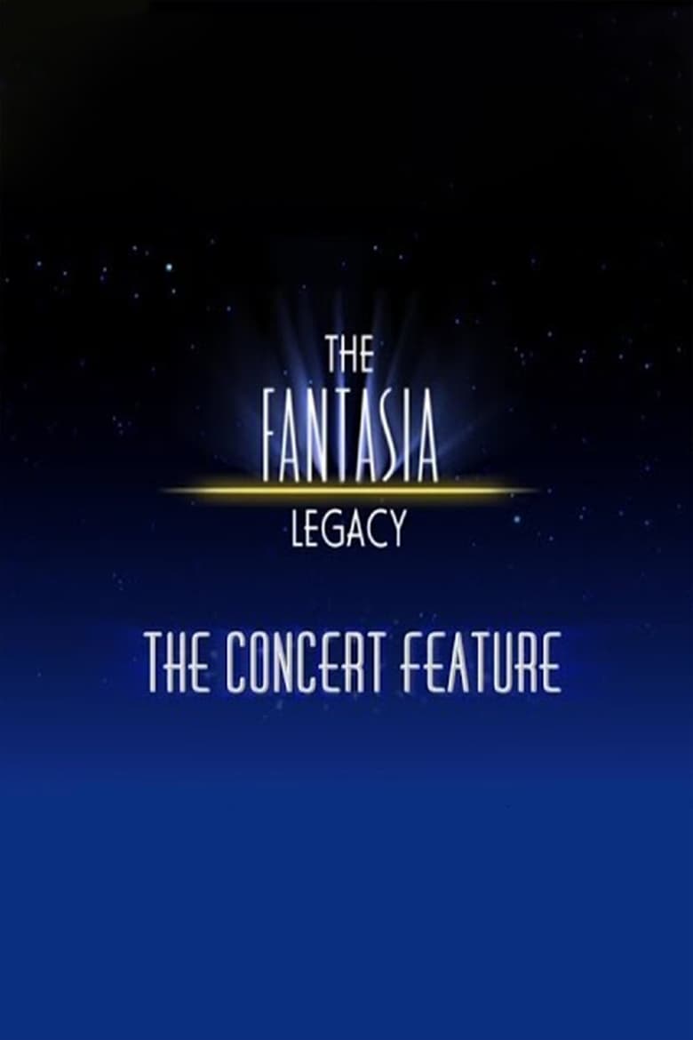 The Fantasia Legacy: The Concert Feature 2000