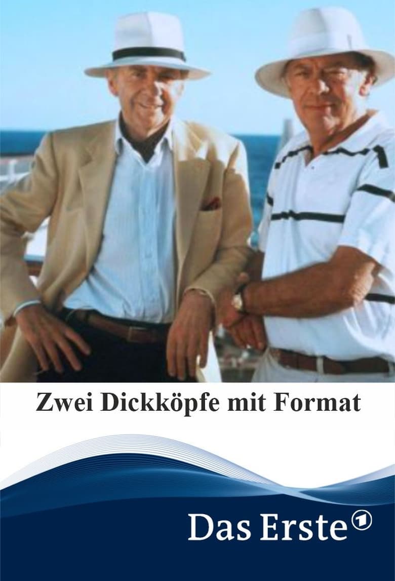 Zwei Dickköpfe mit Format 2000