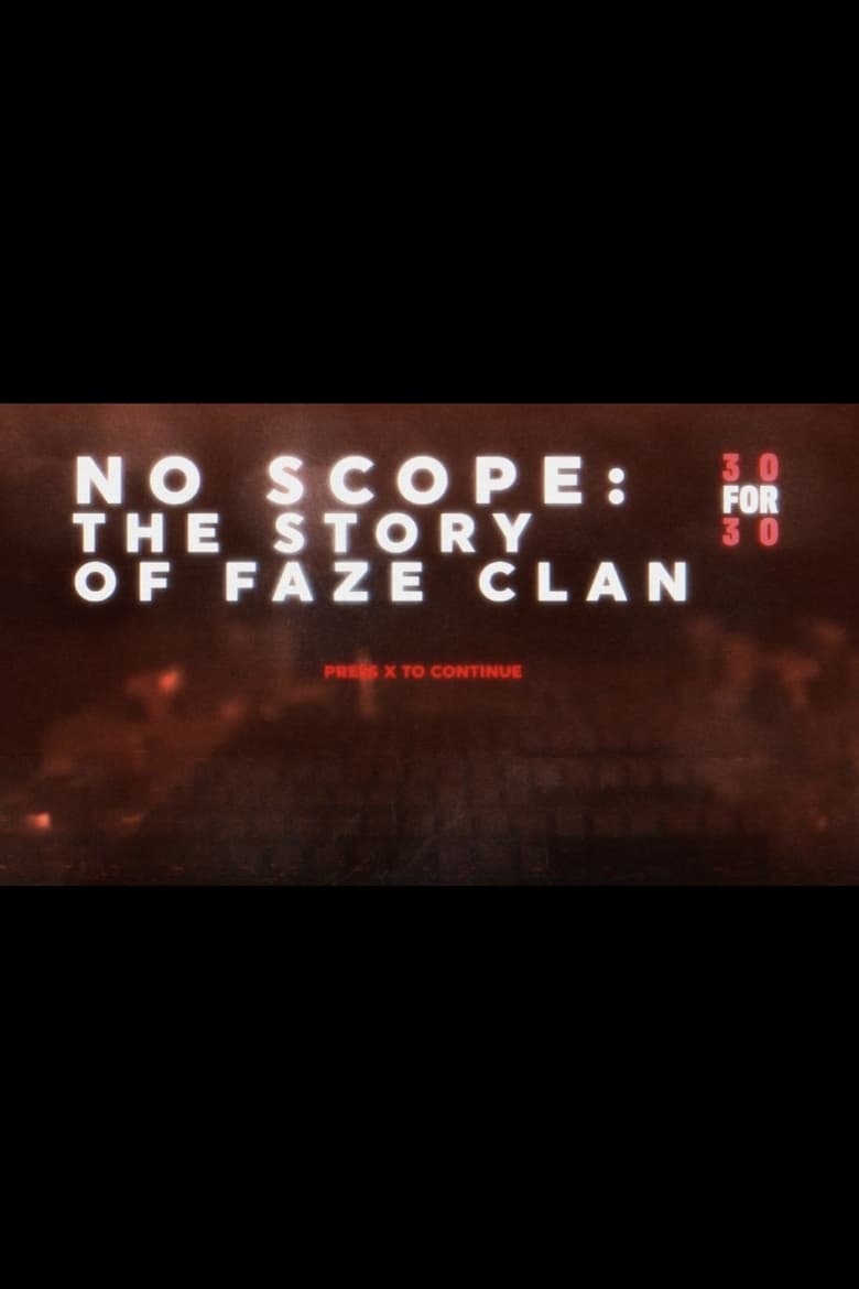 No Scope: The Story of FaZe Clan 2024